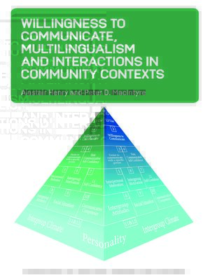 cover image of Willingness to Communicate, Multilingualism and Interactions in Community Contexts